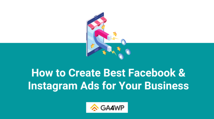 How to Create Best Facebook & Instagram Ads for Your Business