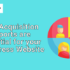 Why Acquisition Reports are Essential for your Wordpress Website Banner