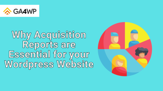 Why Acquisition Reports are Essential for your Wordpress Website Banner